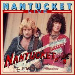 Nantucket : Live at the Paradise Rock Club